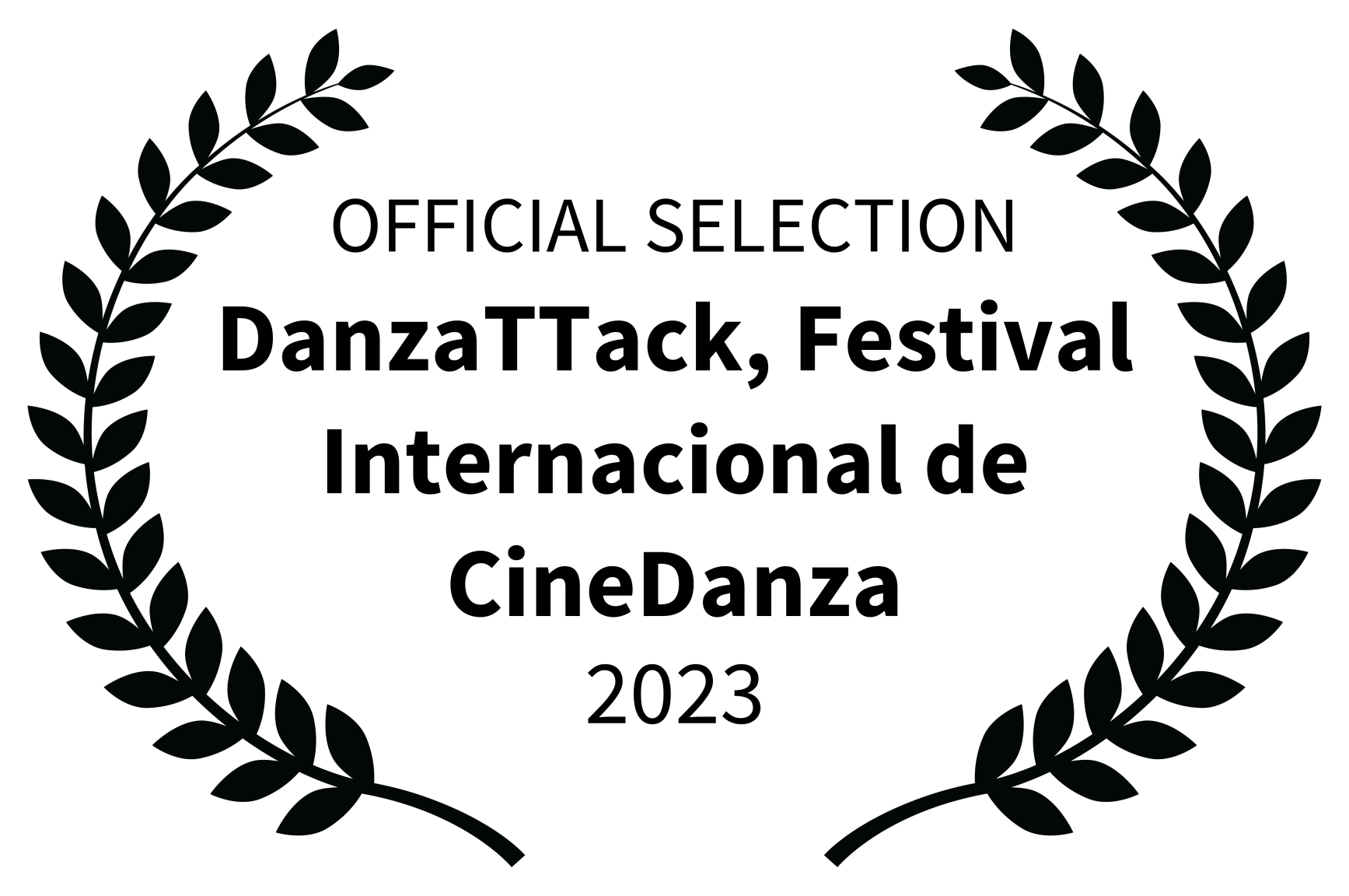 OFFICIAL SELECTION - DanzaTTack Festival Internacional de CineDanza - 2023